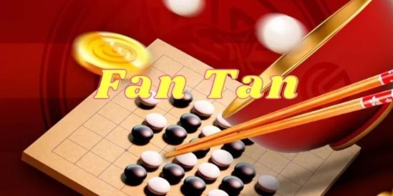 Game Fantan nguồn gốc Trung Quốc