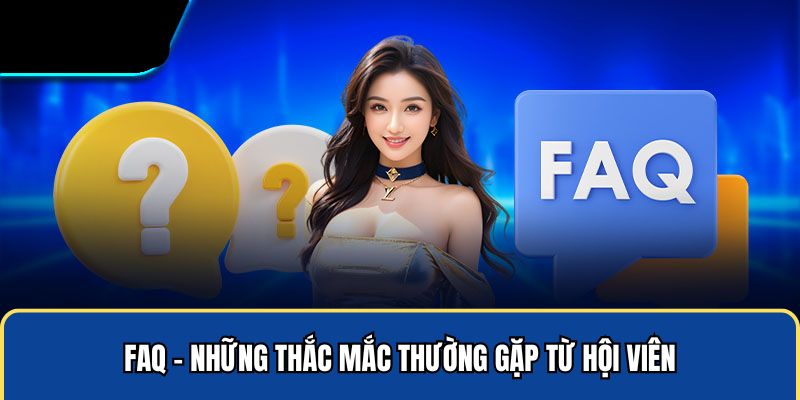 FAQ - Những thắc mắc thường gặp về Net88