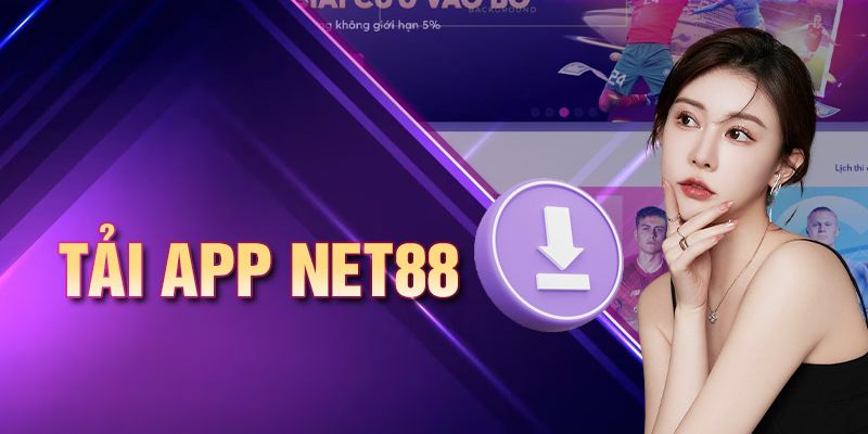 Nhà cái Net88 cung cấp app tiện lợi